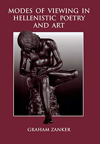 Modes of Viewing in Hellenistic Poetry and Art [Hardcover]