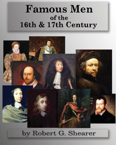 Famous Men Of The 16th & 17th Century [Paperback]