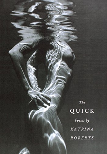The Quick (pacific Northwest Poetry Series) [Paperback]