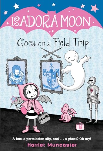 Isadora Moon Goes on a Field Trip [Paperback]