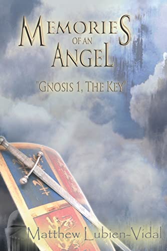 Memories Of An Angel Gnosis 1, The Key [Paperback]