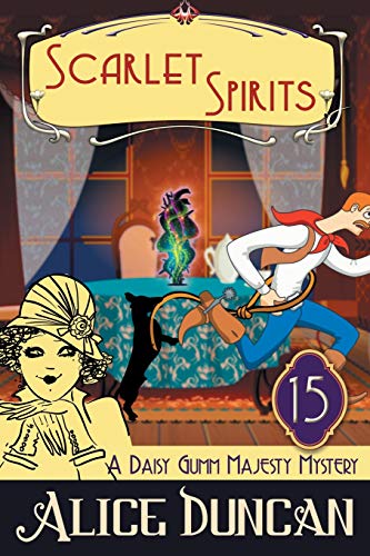 Scarlet Spirits (A Daisy Gumm Majesty Mystery, Book 15) [Paperback]