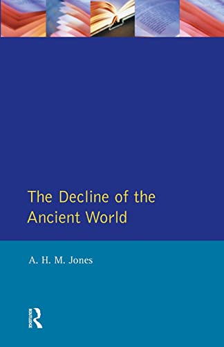 The Decline of the Ancient World [Paperback]