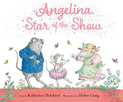 Angelina, Star of the Show [Hardcover]