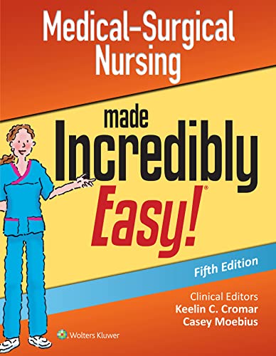 Medical-Surgical Nursing Made Incredibly Easy [Paperback]