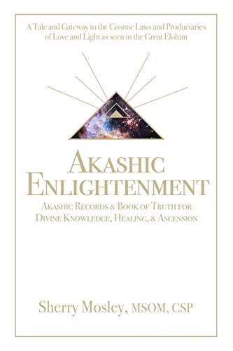 Akashic Enlightenment Akashic Records and Book of Truth for Divine Knowledge, He [Paperback]