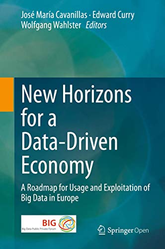 New Horizons for a Data-Driven Economy A Roadmap for Usage and Exploitation of  [Hardcover]