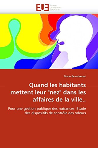 Quand Les Habitants Mettent Leur  nez  Dans Les Affaires De La Ville.. Pour Une [Paperback]