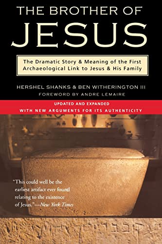 The Brother of Jesus The Dramatic Story & Meaning of the First Archaeologic [Paperback]
