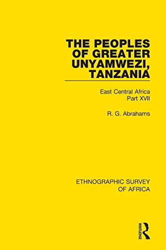 The Peoples of Greater Unyamwezi,Tanzania (Nyamwezi, Sukuma, Sumbwa, Kimbu, Kono [Paperback]