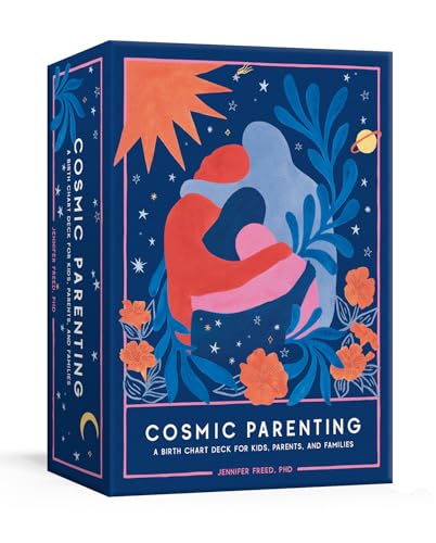 Cosmic Parenting A Birth Chart Deck for Kids, Parents, and Families 80 Astrolo [Cards]