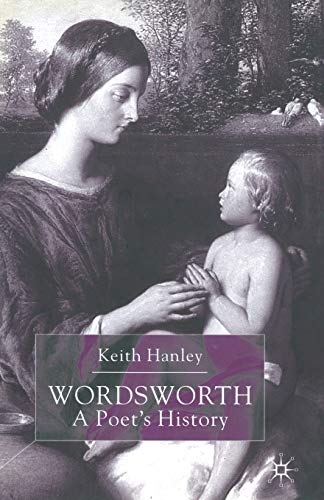 Wordsworth A Poets History [Paperback]