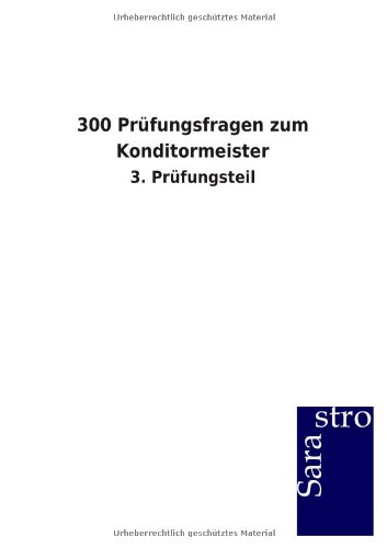 300 Prfungsfragen Zum Konditormeister [Paperback]