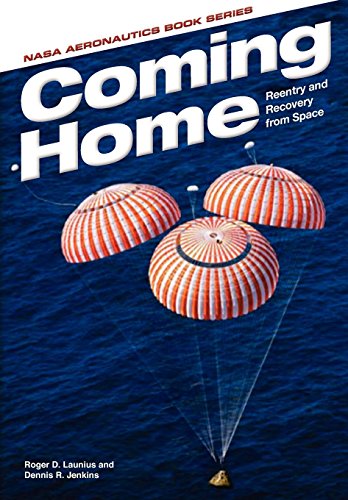 Coming Home Reentry And Recovery From Space [Paperback]