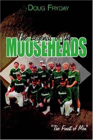 Legends of the Mooseheads [Paperback]