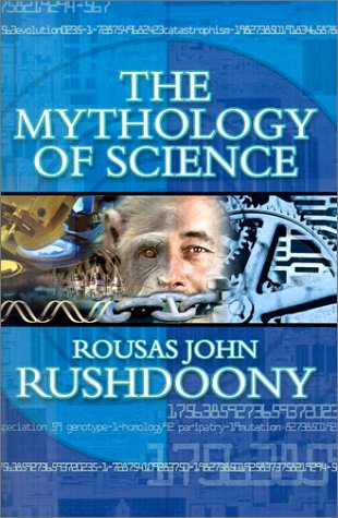 The Mythology Of Science [Paperback]