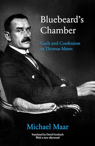 Bluebeard's Chamber Guilt and Confession in Thomas Mann [Paperback]