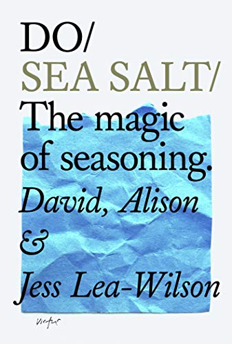 Do Sea Salt The Magic of Seasoning [Paperback]