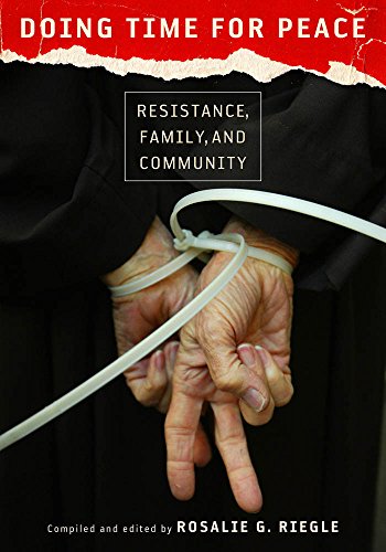 Doing Time For Peace Resistance, Family, And Community [Hardcover]