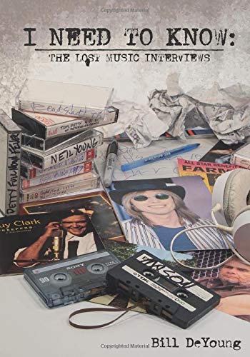 I Need to Know  The Lost Music Interviews [Paperback]