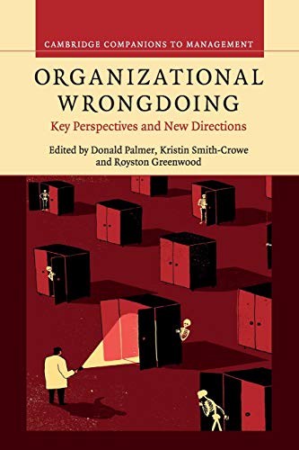 Organizational Wrongdoing Key Perspectives and New Directions [Paperback]