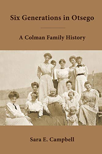 Six Generations in Otsego [Paperback]