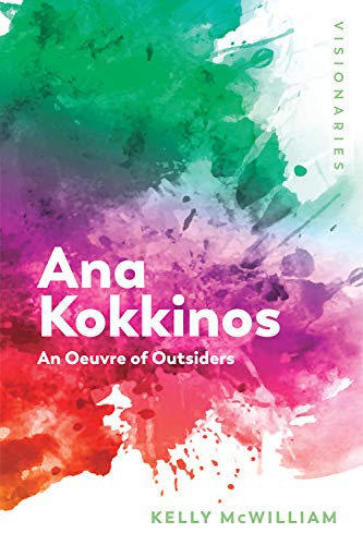 Ana Kokkinos An Oeuvre of Outsiders [Hardcover]