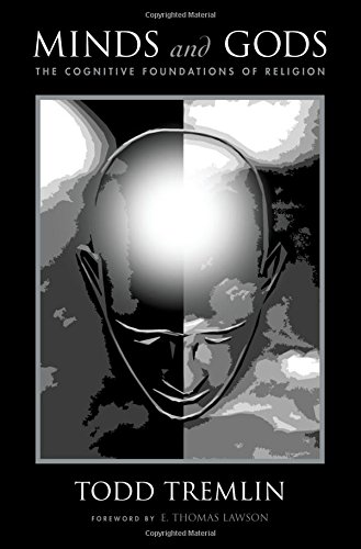 Minds and Gods The Cognitive Foundations of Religion [Paperback]