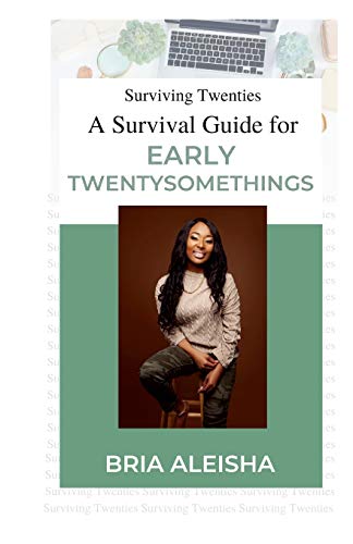 Surviving Twenties  A Survival Guide for Early Twentysomethings [Paperback]