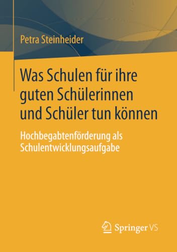 Was Schulen fr ihre guten Schlerinnen und Schler tun knnen Hochbegabtenfrd [Paperback]