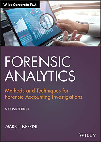 Forensic Analytics Methods and Techniques for Forensic Accounting Investigation [Hardcover]
