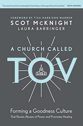 Church Called Tov Forming a Goodness Culture That Resists Abuses of Power and P [Hardcover]