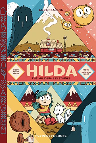 Hilda The Wilderness Stories Hilda and the Troll /Hilda and the Midnight Giant [Hardcover]