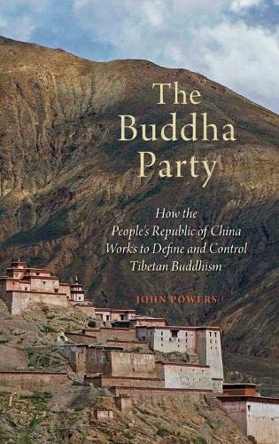 The Buddha Party How the People's Republic of China Works to Define and Control [Hardcover]