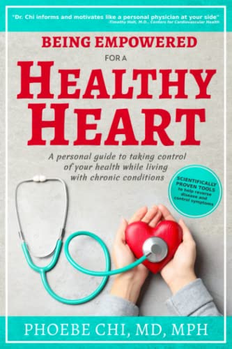 Being Empowered for a Healthy Heart A personal guide to taking control of your  [Paperback]