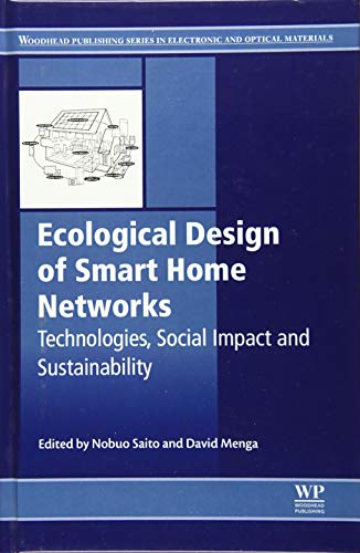 Ecological Design of Smart Home Networks Technologies, Social Impact and Sustai [Hardcover]