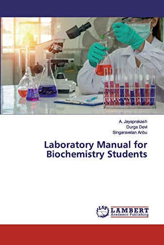 Laboratory Manual For Biochemistry Students