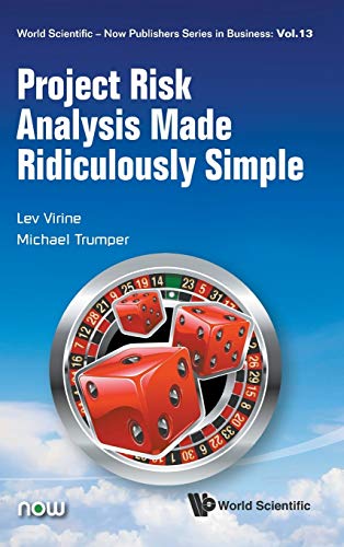 Project Risk Analysis Made Ridiculously Simple (world Scientific-Now Publishers  [Hardcover]