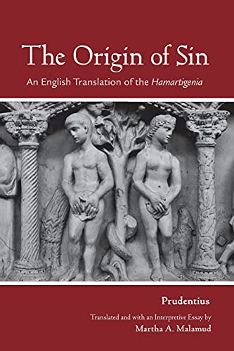 The Origin Of Sin An English Translation Of The  hamartigenia  (cornell Studies [Paperback]
