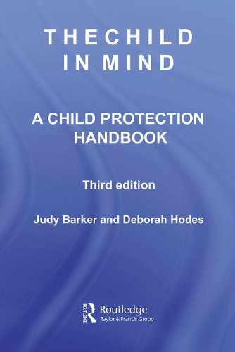 The Child in Mind A Child Protection Handbook [Hardcover]