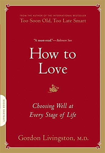 How to Love Choosing Well at Every Stage of Life [Paperback]