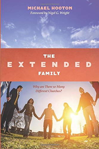 The Extended Family Why Are There So Many Different Churches [Paperback]
