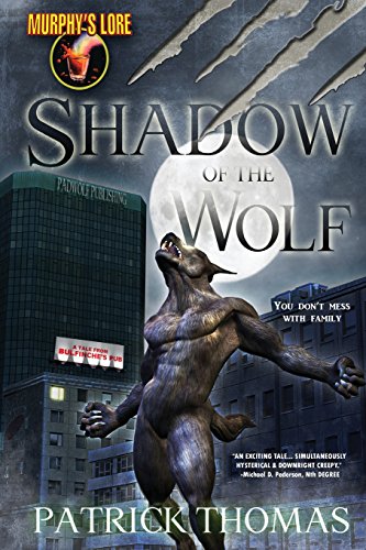 Murphy's Lore  A Tale from Bulfinche's Pub Shadow of the Wolf [Paperback]
