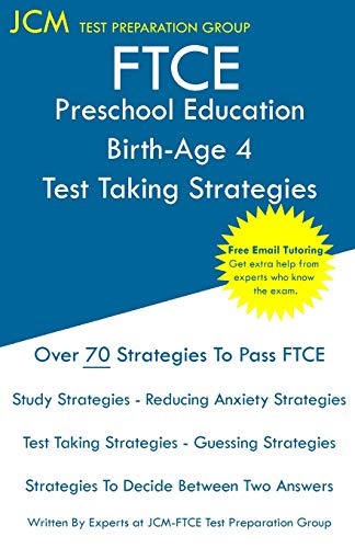 FTCE Preschool Education Birth-Age 4 - Test Taking Strategies [Paperback]