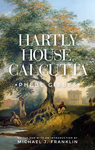 Hartly House, Calcutta Phebe Gibbes [Paperback]
