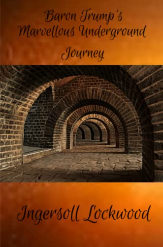 Baron Trump's Marvellous Underground Journey [Paperback]