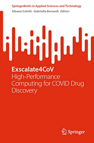 Exscalate4CoV High-Performance Computing for COVID Drug Discovery [Paperback]