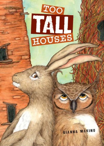 Too Tall Houses [Hardcover]