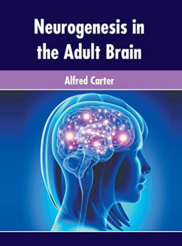 Neurogenesis in the Adult Brain [Hardcover]