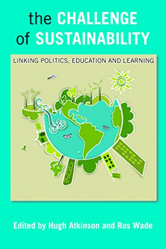 The Challenge of Sustainability Linking Politics, Education and Learning [Hardcover]